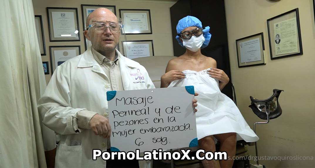 Masaje Vaginal a Latina Embarazada – Dr. Gustavo Quiros Para Onlyfans Gratis